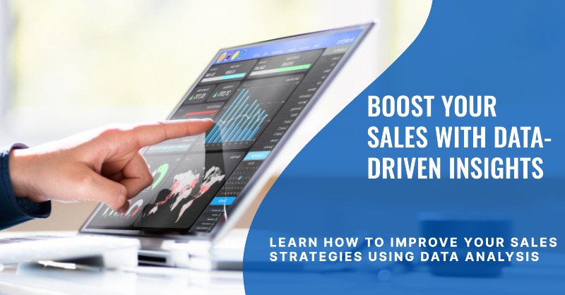 Improve sales strategies using data driven insights