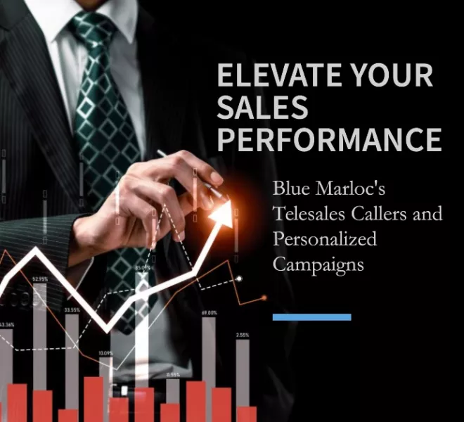 Elevate Your Sales Performance: Blue Marloc's Telesales Callers and Personalized Campaigns